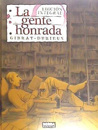 La gente honrada