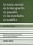 La tutela cautelar en la impugnación de acuerdos de las sociedades mercantiles