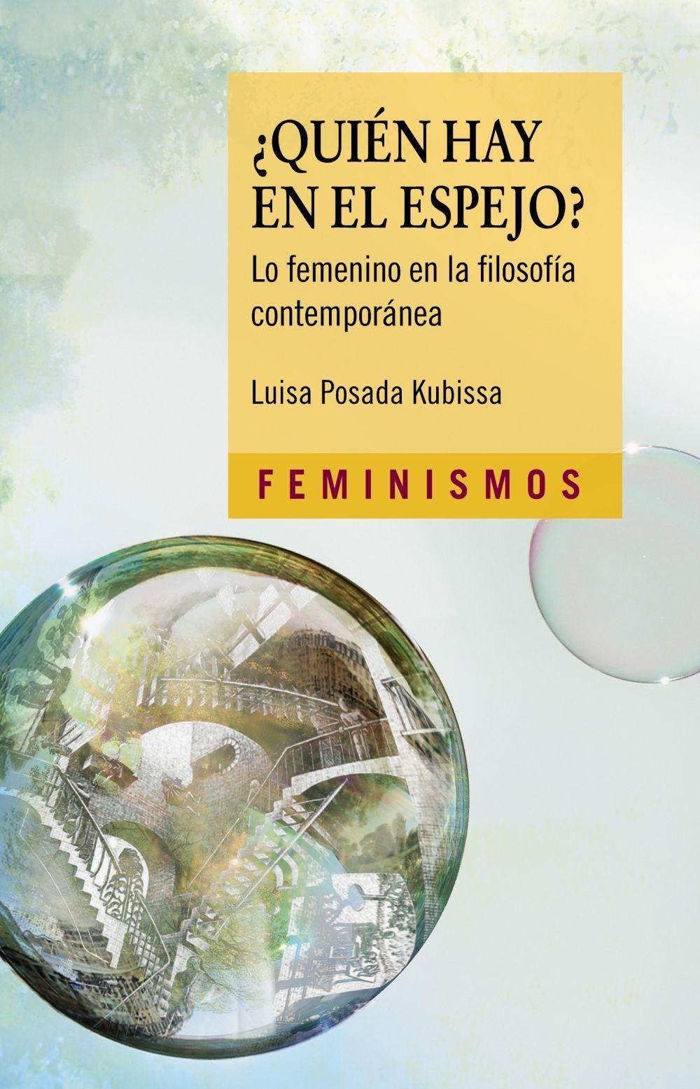 ¿Quién hay en el espejo? : lo femenino en la filosofía contemporánea