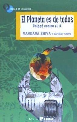 El planeta es de todos : unidad contra el 1%