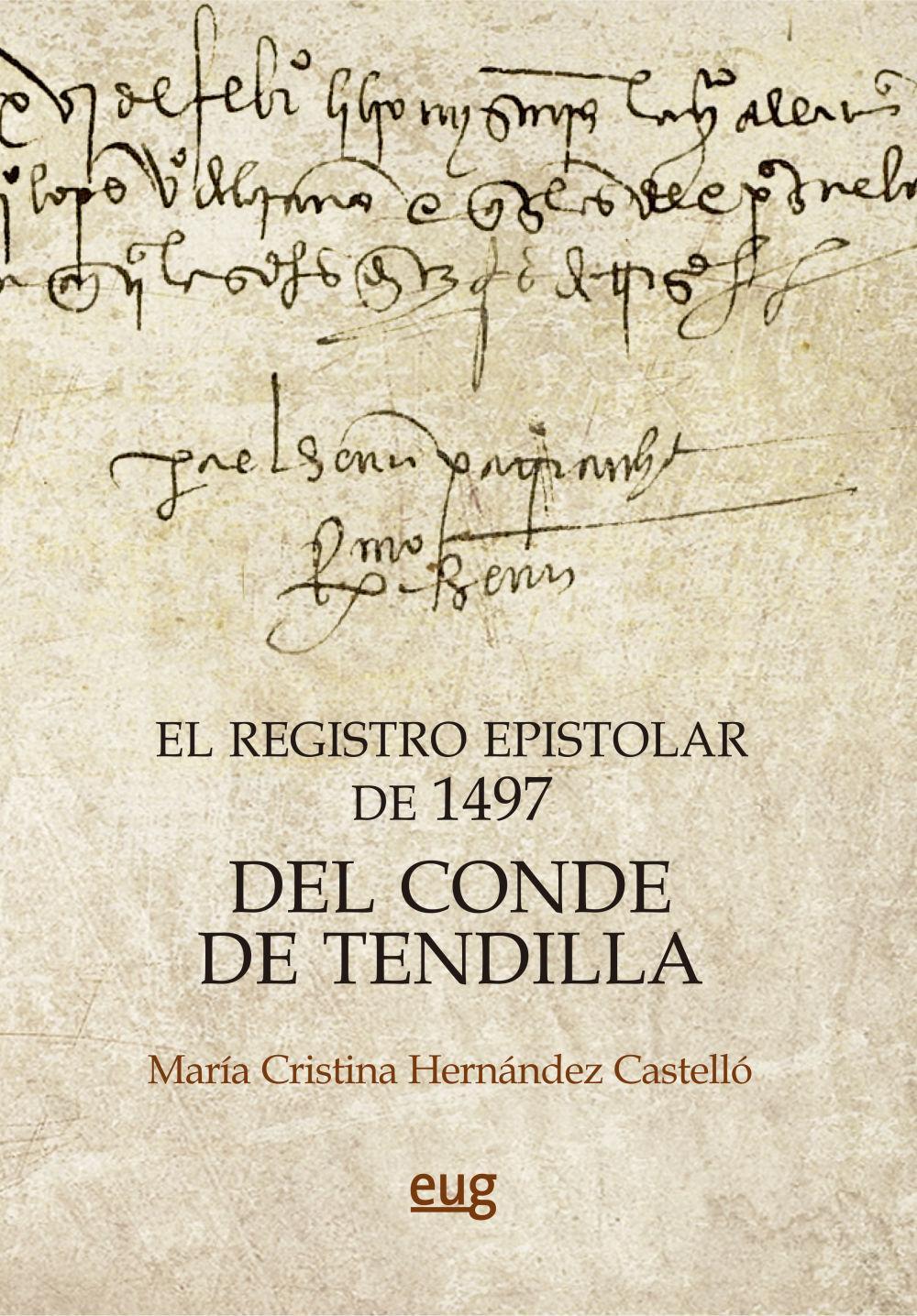 El registro epistolar de 1497 del conde de Tendilla