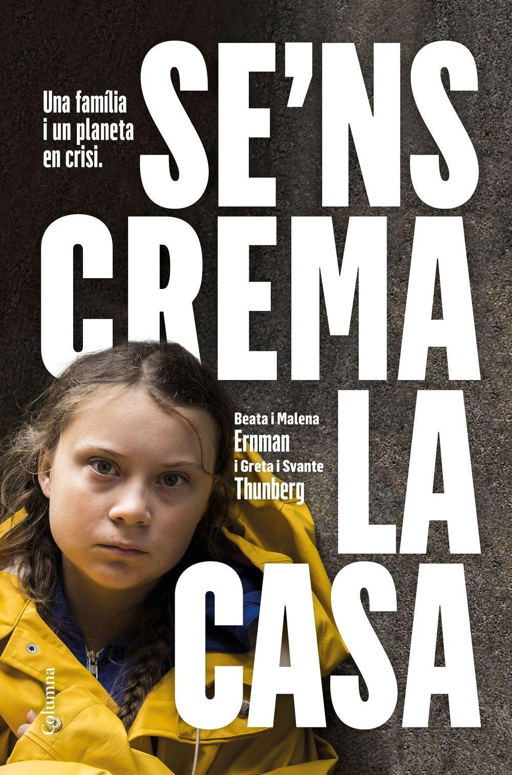 Se'ns crema la casa : Una família i un planeta en crisi