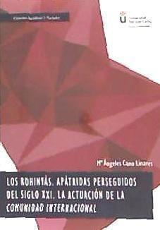 Los rohinyás, apátridas perseguidos del siglo XXI : la actuación de la comunidad internacional