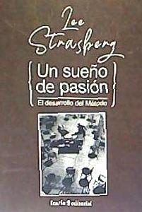 Un sueño de pasión : el desarrollo del método