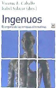 Ingenuos : el engaño de las terapias alternativas