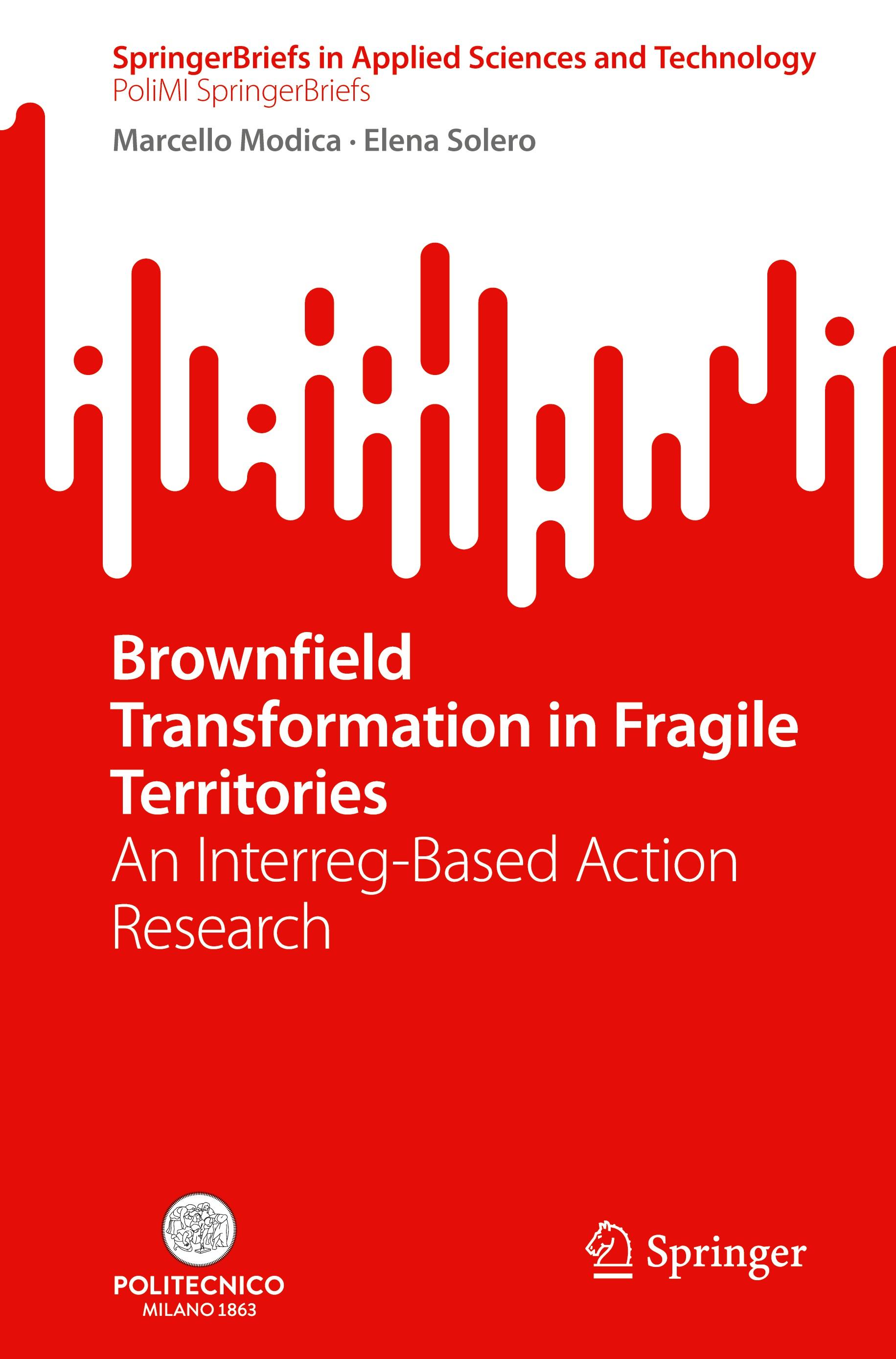 Brownfield Transformation in Fragile Territories