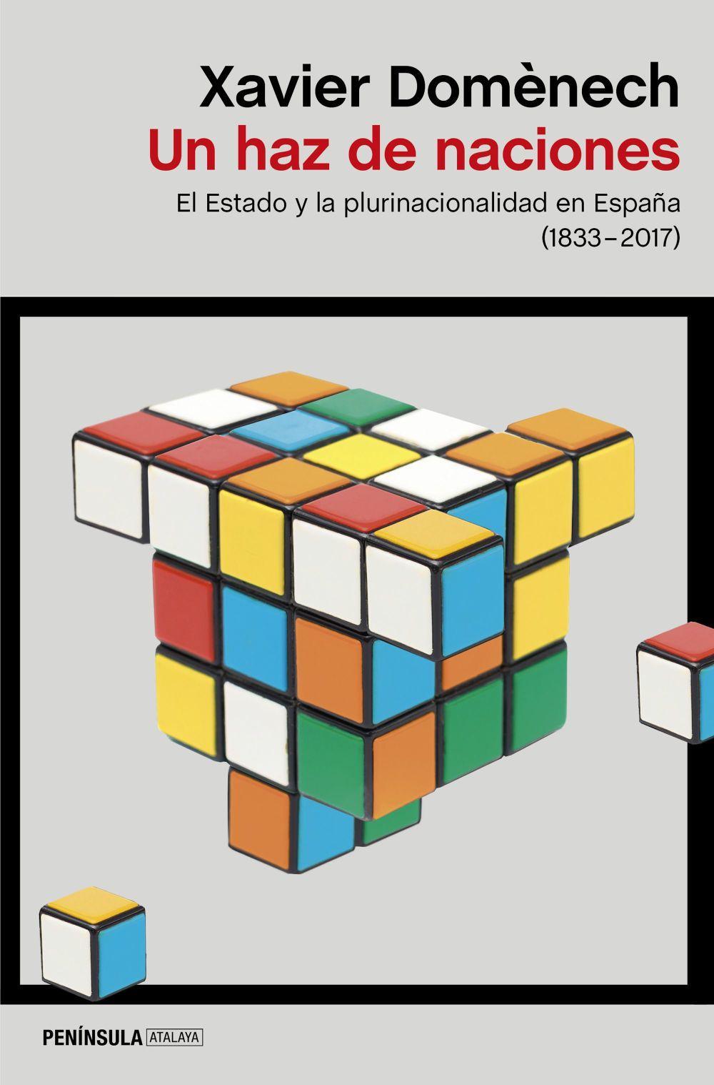 Un haz de naciones : el Estado y la plurinacionalidad en España, 1830-2017