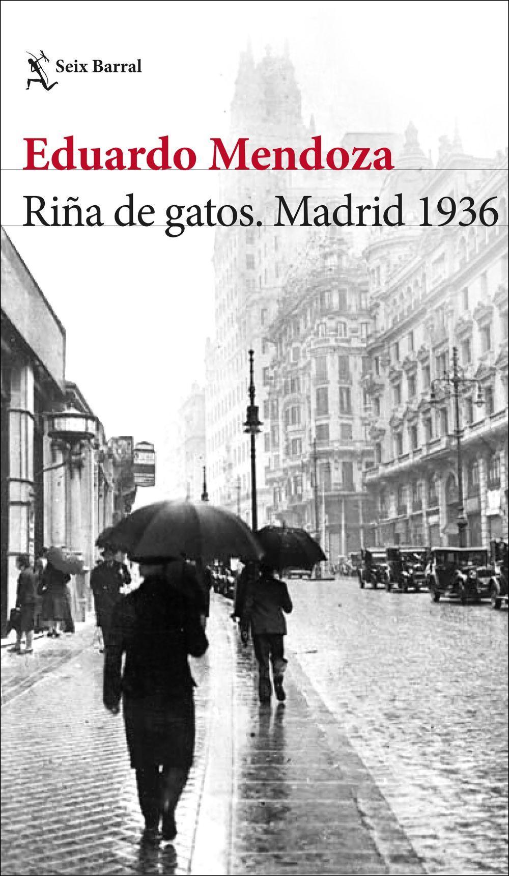 Riña de gatos : Madrid 1936