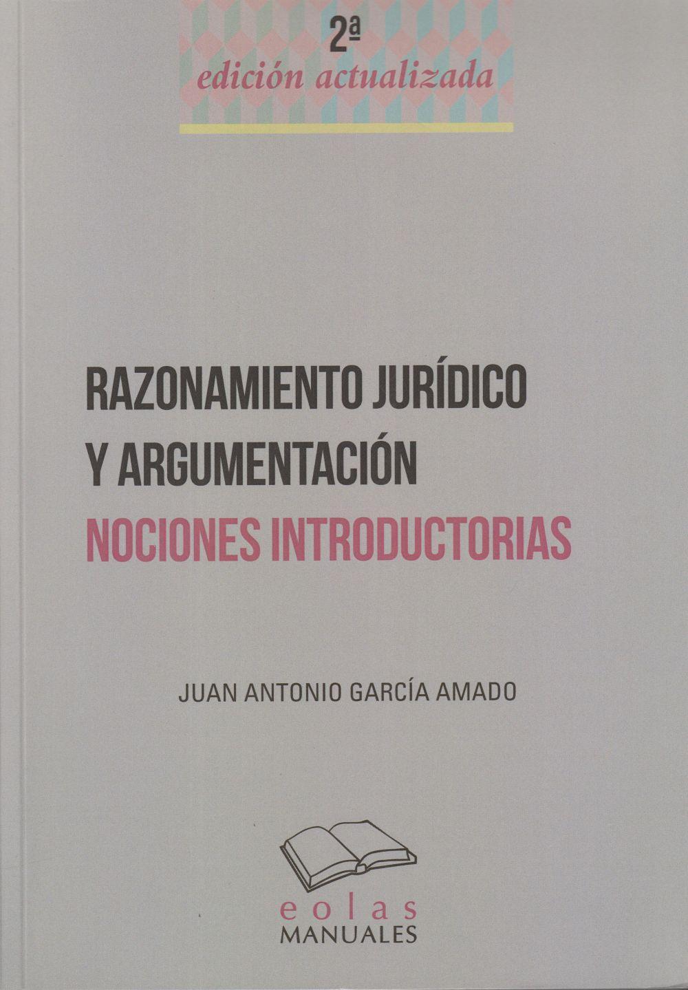 Razonamiento jurídico y argumentación : nociones introductorias