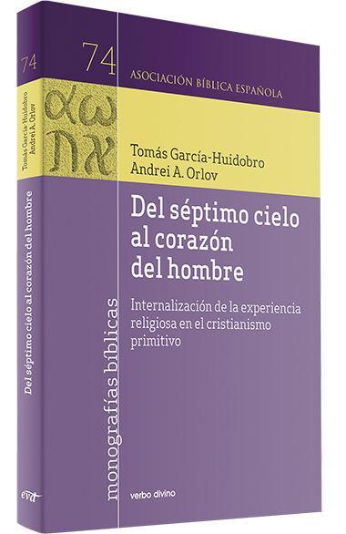 Del séptimo cielo al corazón del hombre : internalización de la experiencia religiosa en el cristianismo primitivo