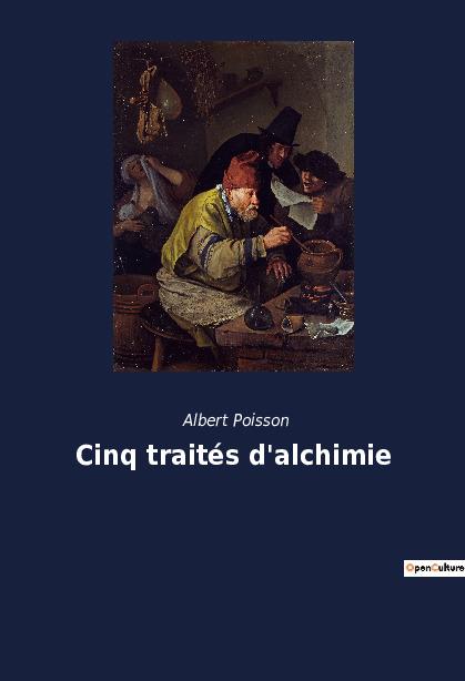 Cinq traités d'alchimie