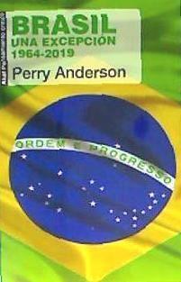 Brasil : una excepción. 1964-2019