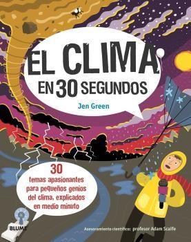 El clima en 30 segundos