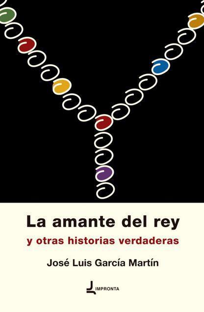 La amante del rey y otras historias verdaderas