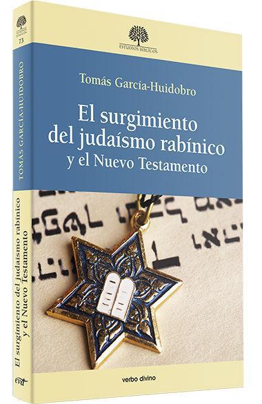 El surgimiento del judaísmo rabínico y el Nuevo Testamento