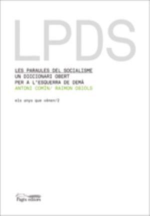 Les paraules del socialisme : un diccionari obert per a l'esquerra de Demà