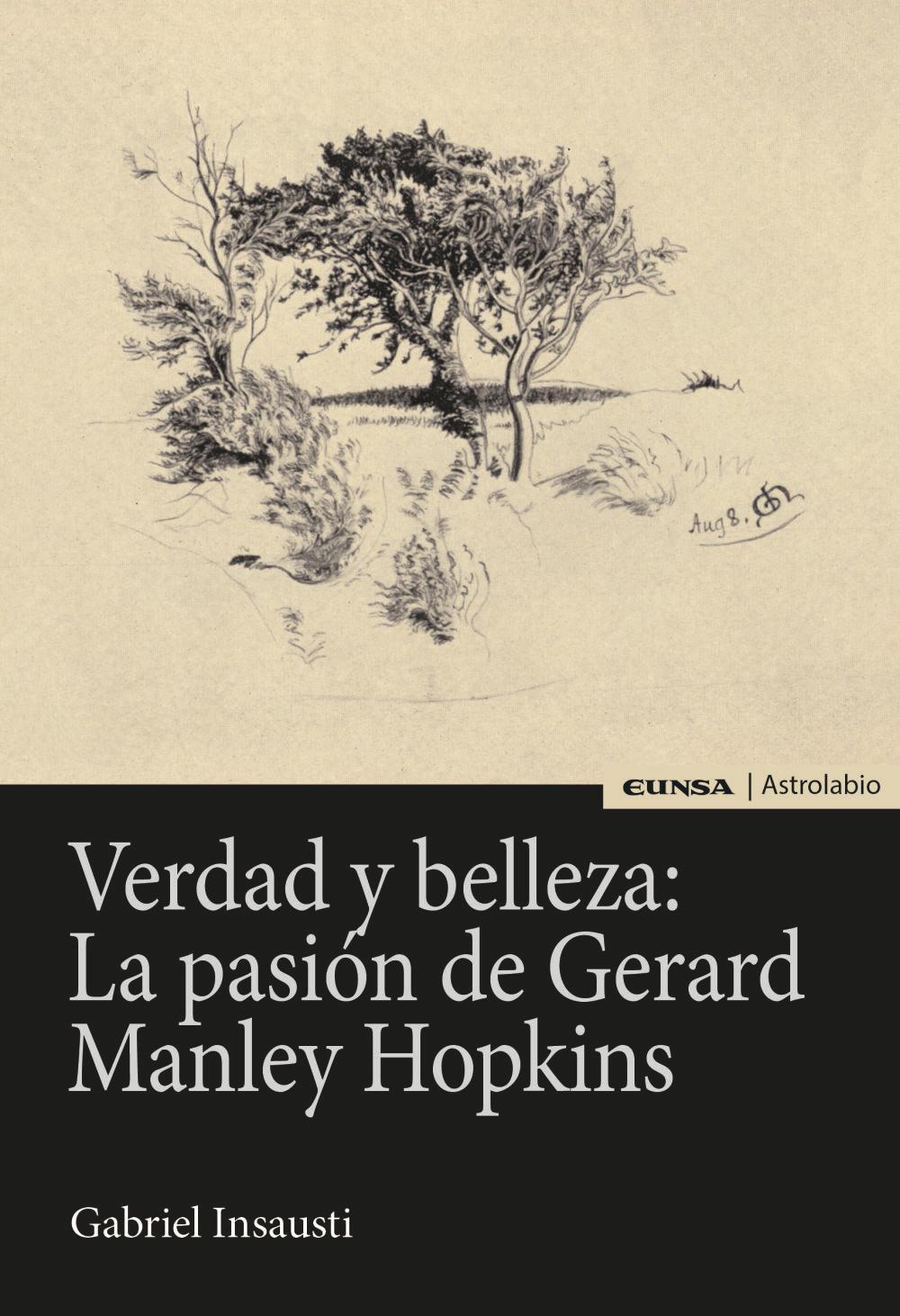 Verdad y belleza : la pasión de Gerard Manley Hopkins