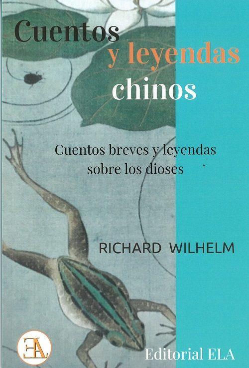 Cuentos y leyendas chinos : cuentos breves y leyendas sobre los dioses