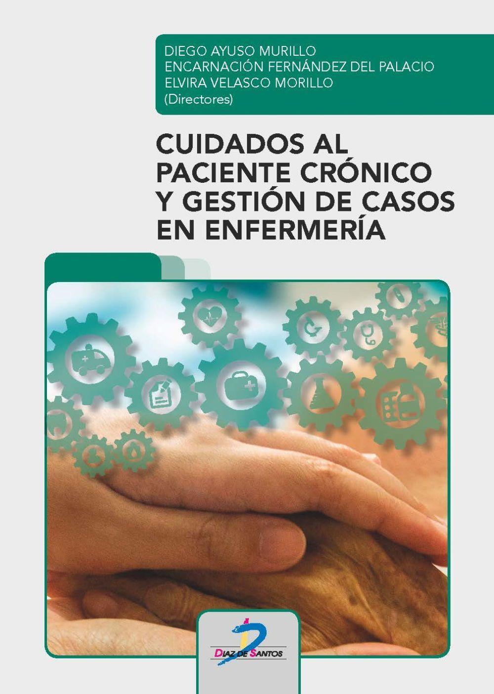 Cuidados al paciente crónico y gestión de casos en enfermería