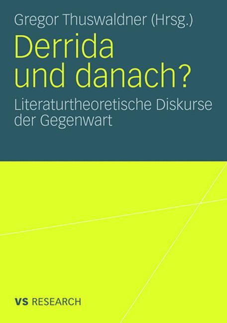 Derrida und danach?