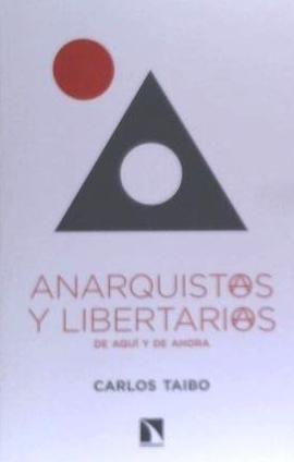 Anarquistas y libertarias, de aquí y de ahora