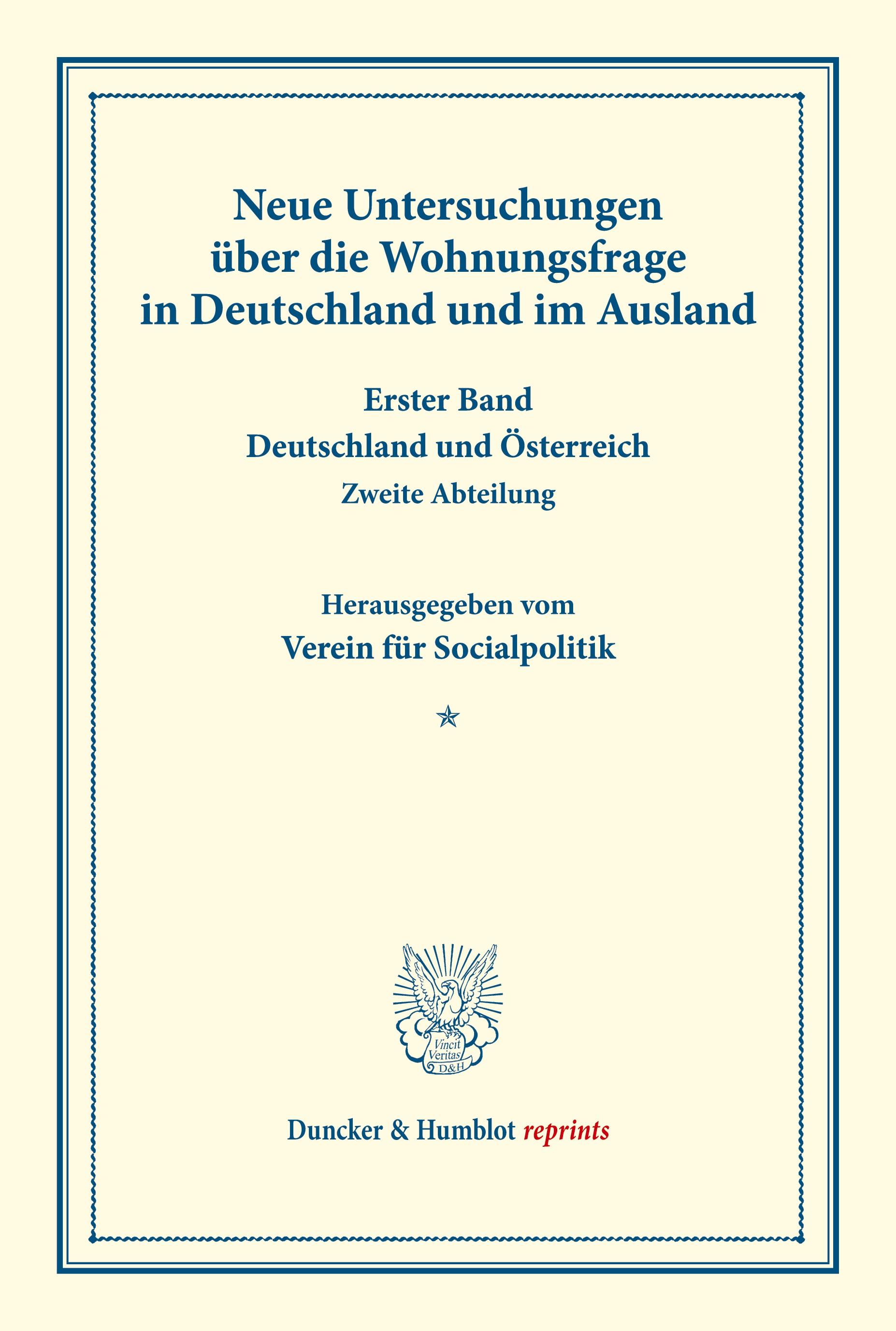 Neue Untersuchungen über die Wohnungsfrage in Deutschland und im Ausland.