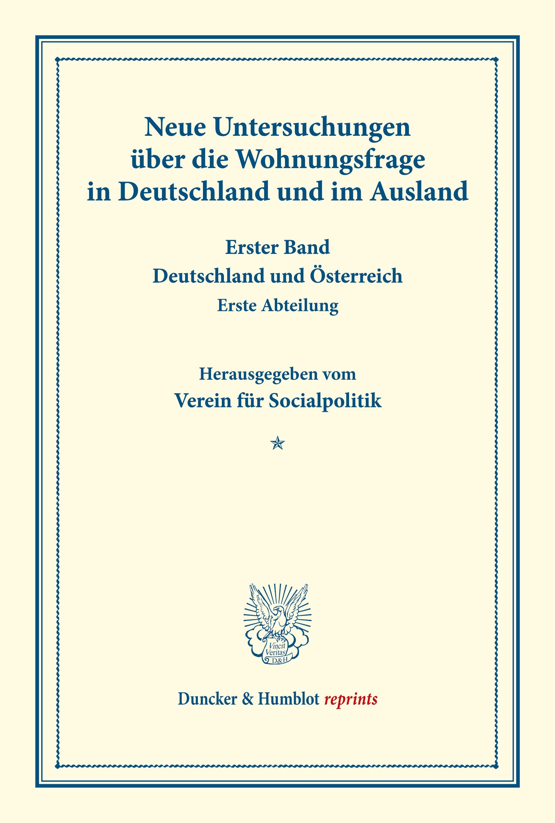 Neue Untersuchungen über die Wohnungsfrage in Deutschland und im Ausland.