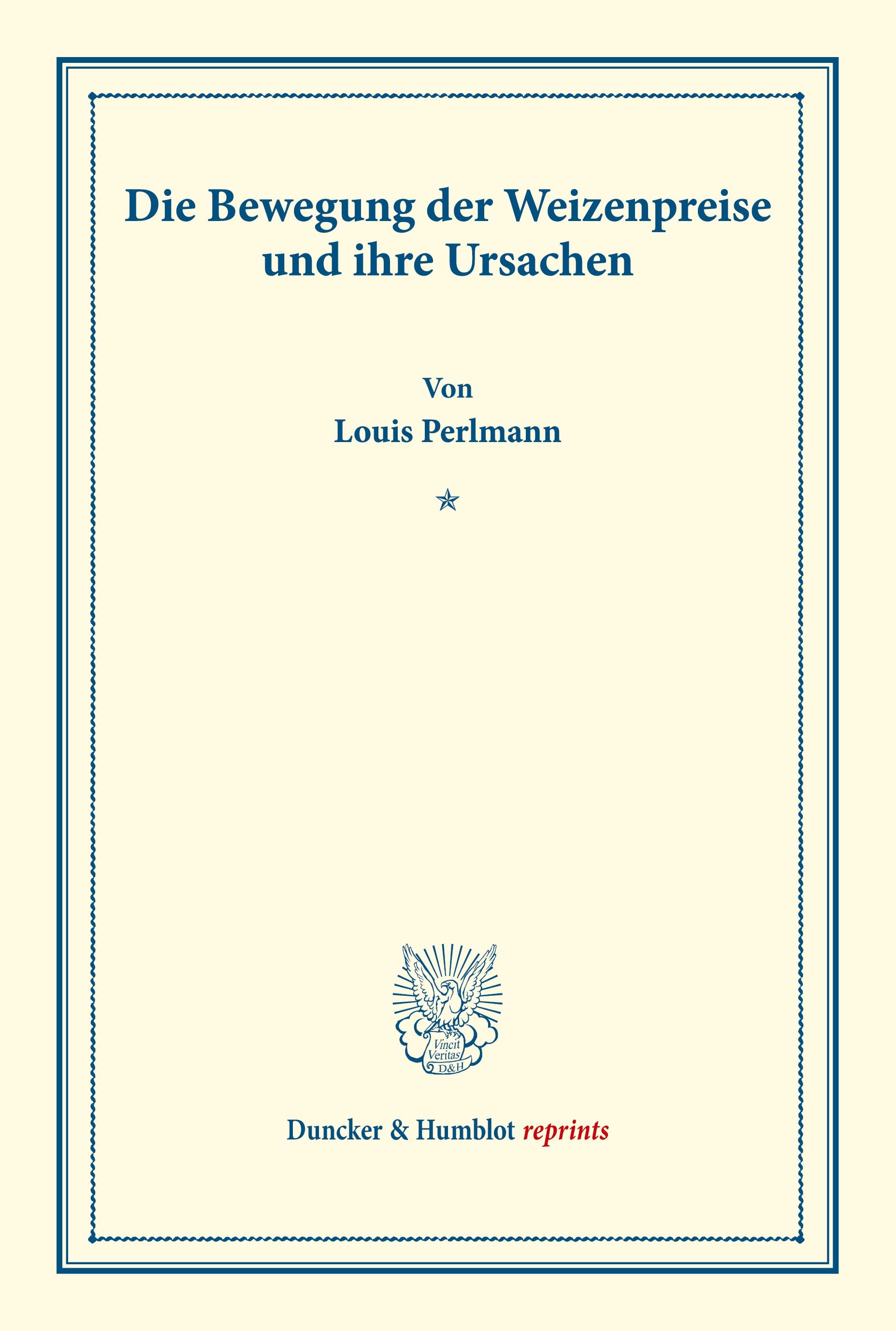 Die Bewegung der Weizenpreise und ihre Ursachen.