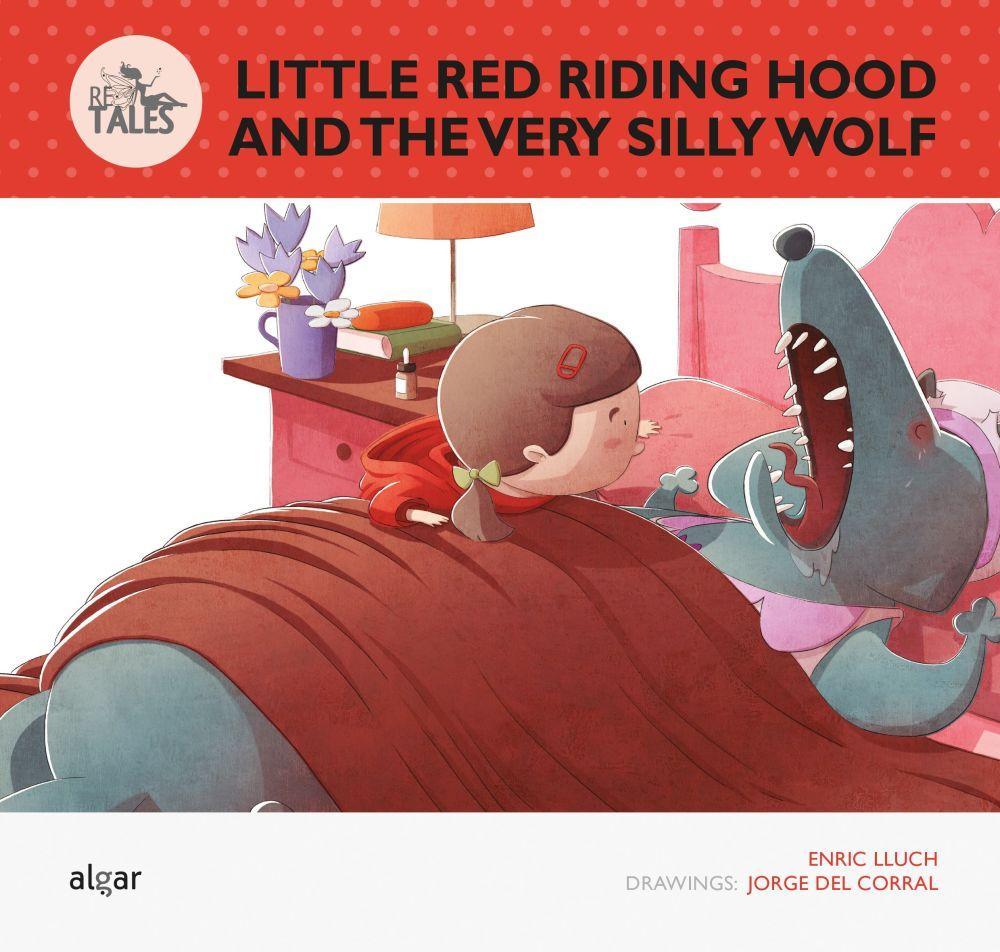 Little Red Riding Hood and the very silly wolf