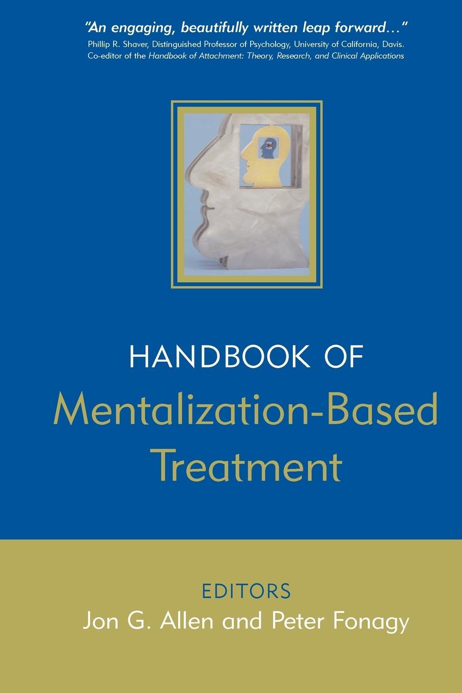 The Handbook of Mentalization-Based Treatment