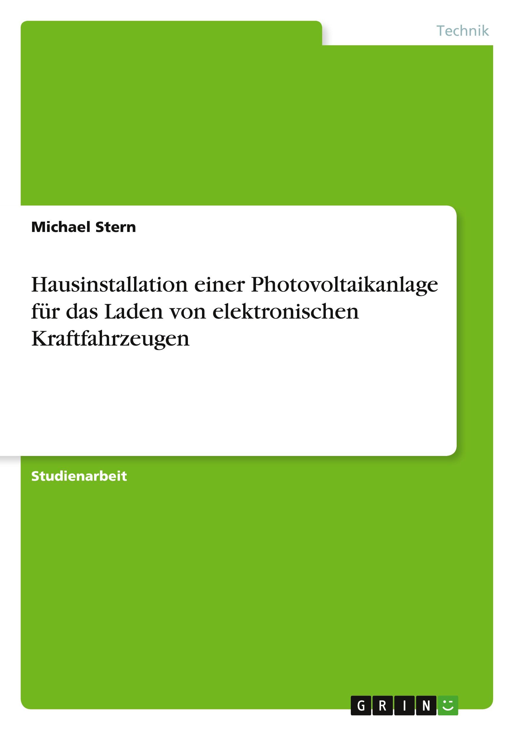 Hausinstallation einer Photovoltaikanlage für das Laden von elektronischen Kraftfahrzeugen