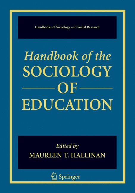 Handbook of the Sociology of Education