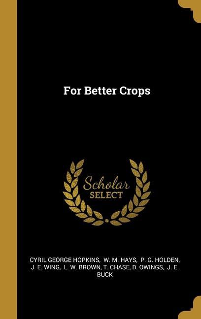 For Better Crops