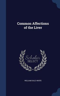 Common Affections of the Liver