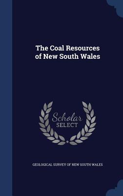 The Coal Resources of New South Wales