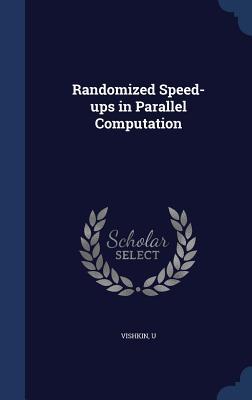 Randomized Speed-ups in Parallel Computation