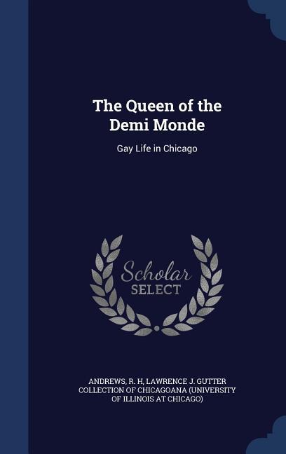 The Queen of the Demi Monde