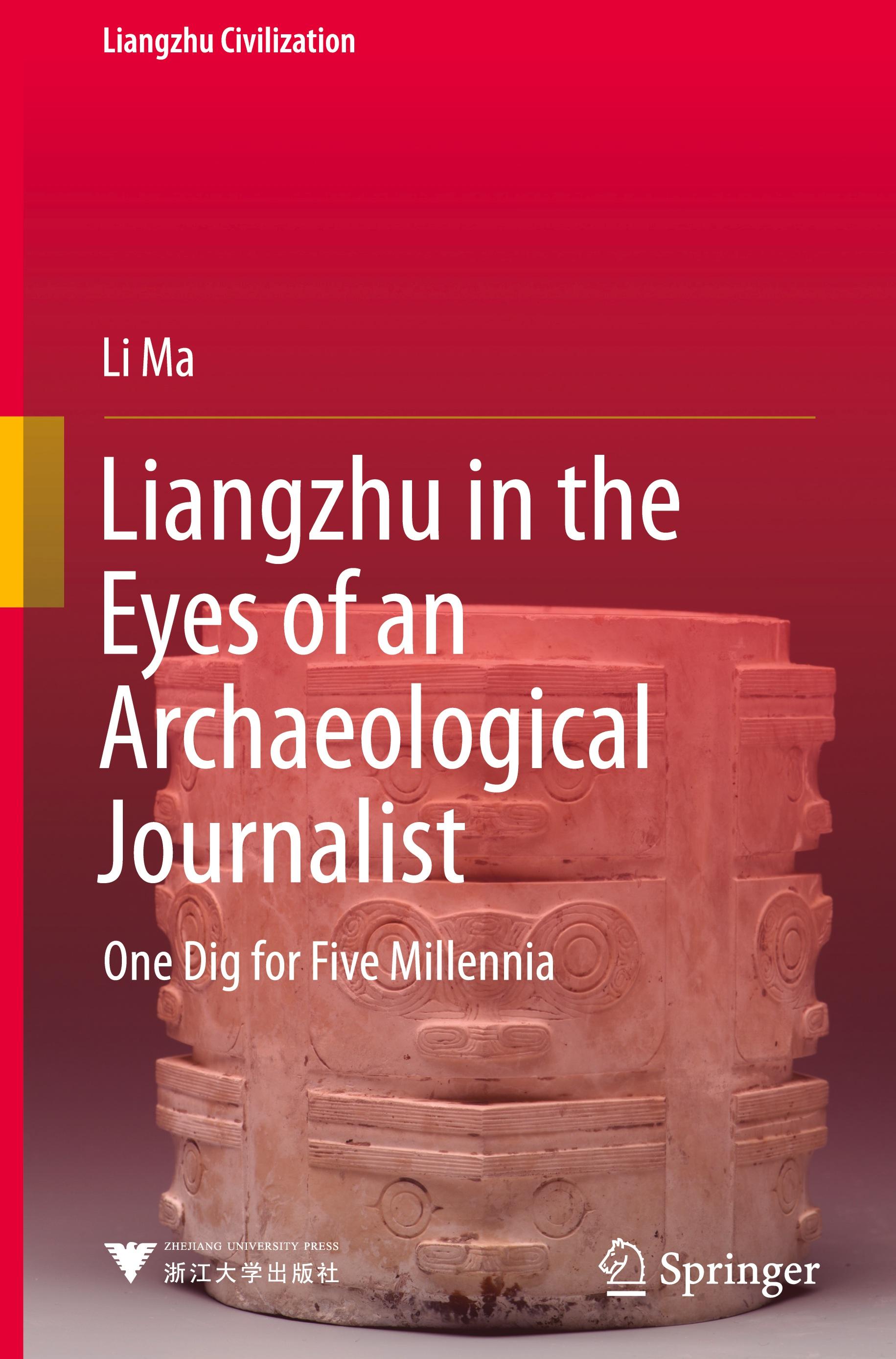 Liangzhu in the Eyes of an Archaeological Journalist