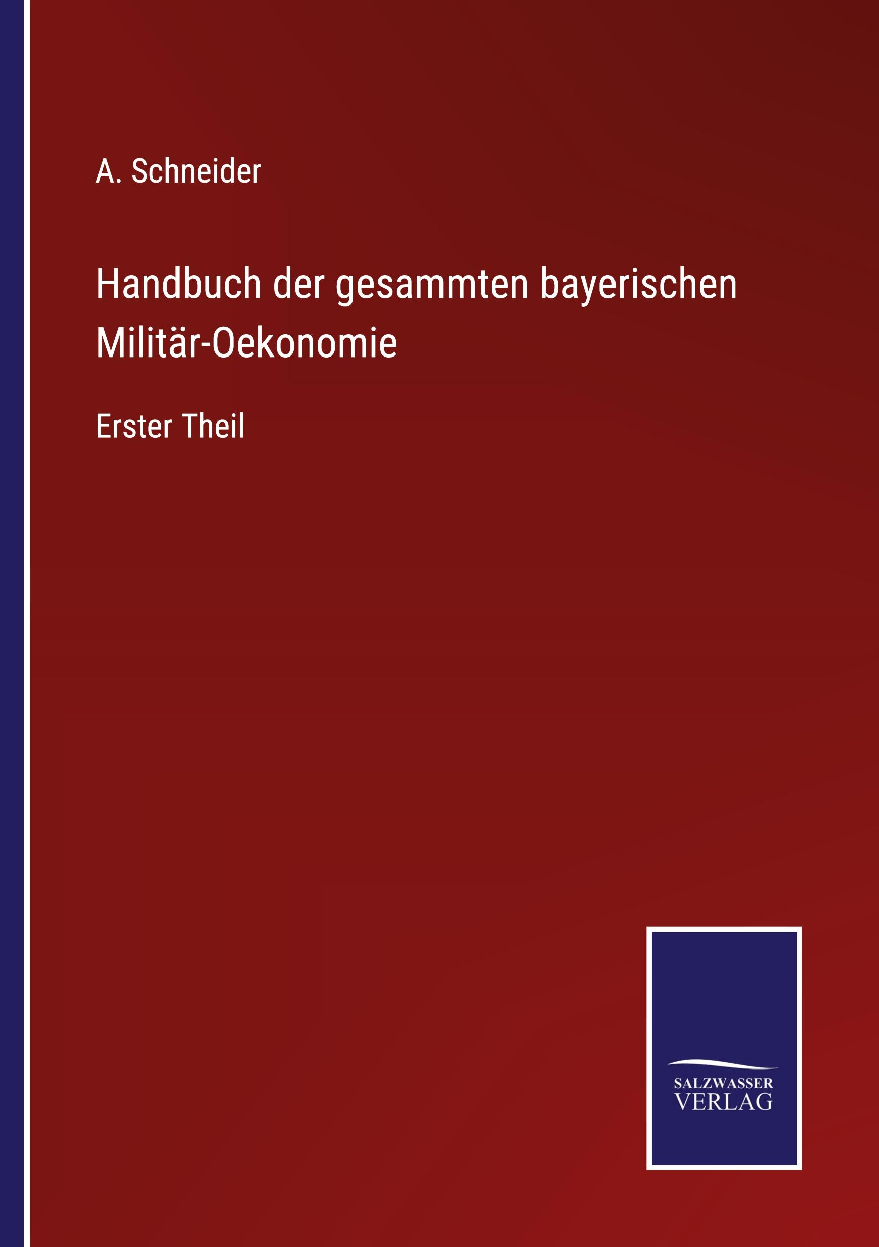 Handbuch der gesammten bayerischen Militär-Oekonomie