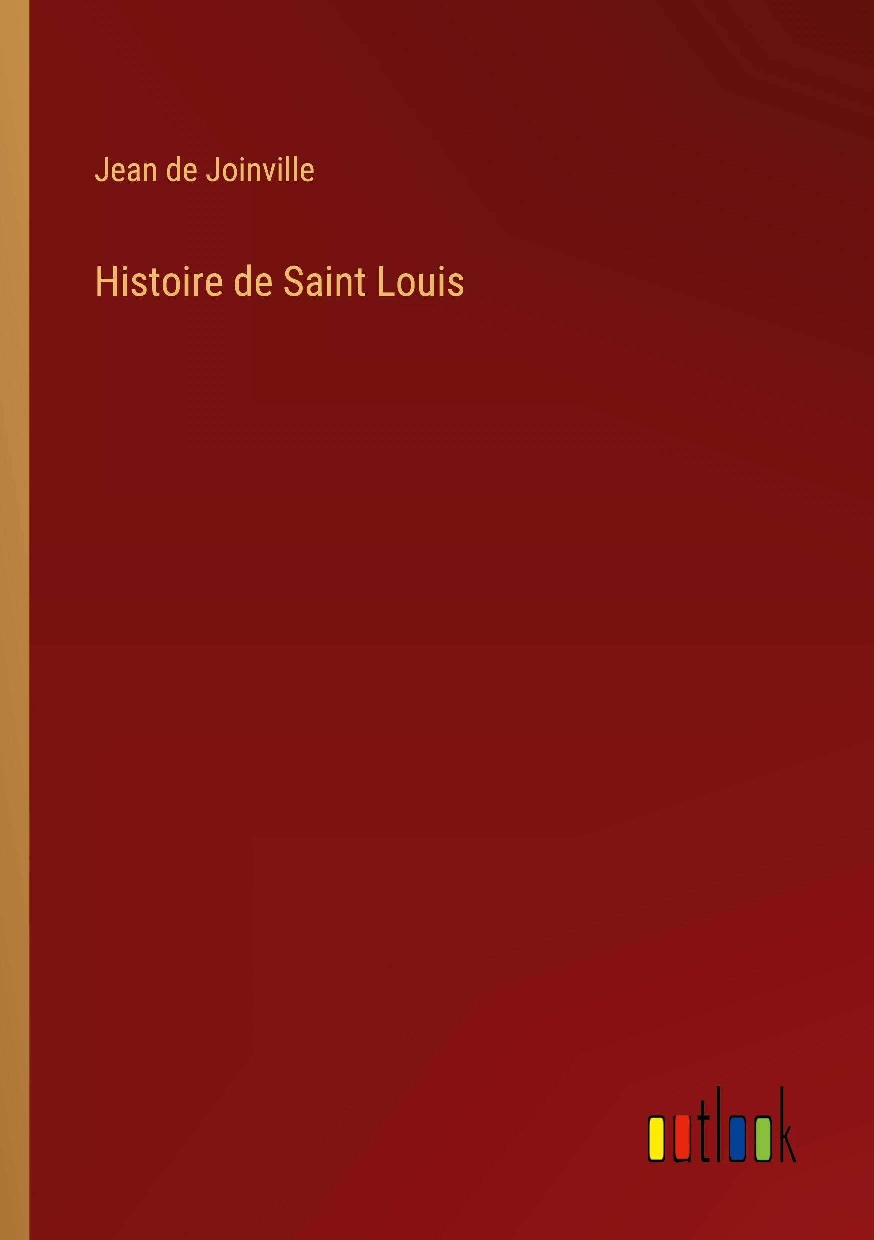 Histoire de Saint Louis