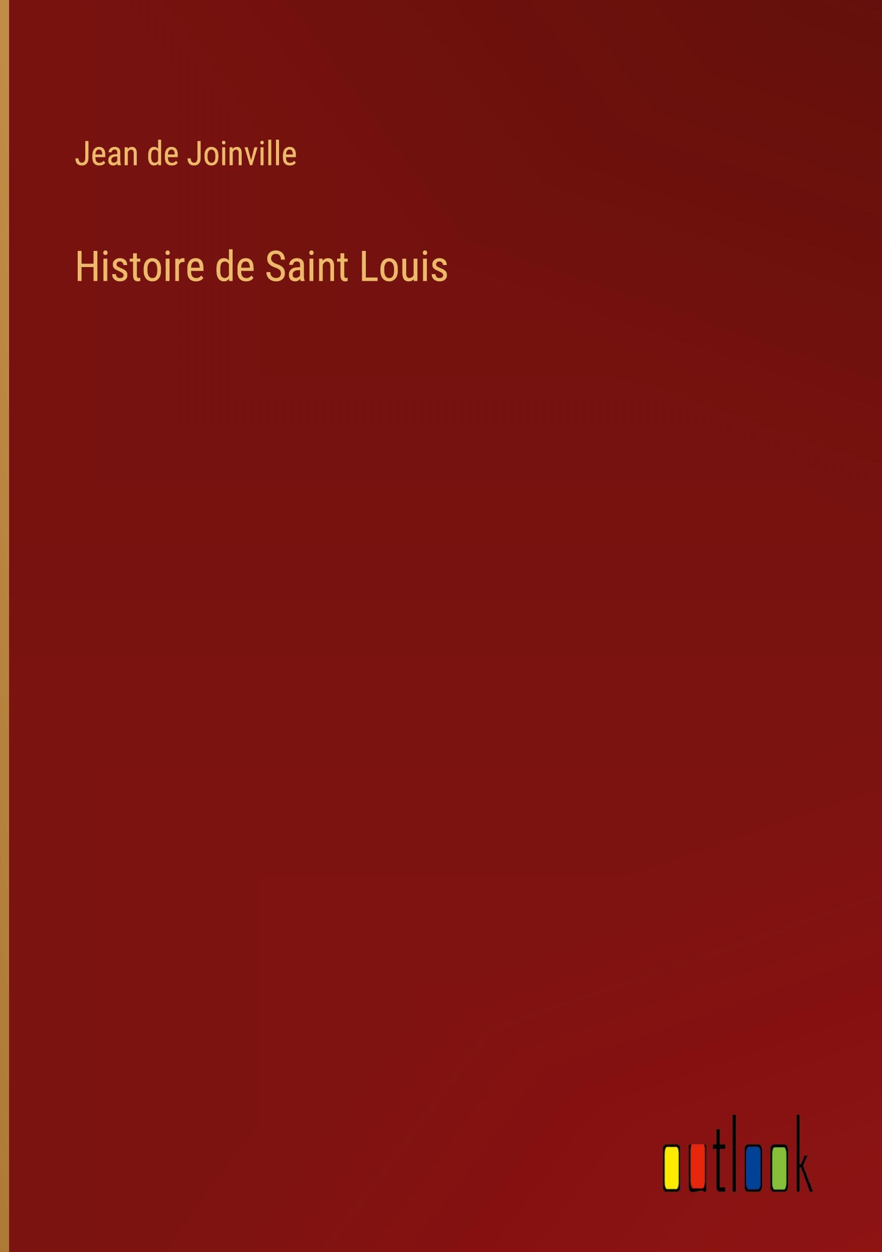 Histoire de Saint Louis