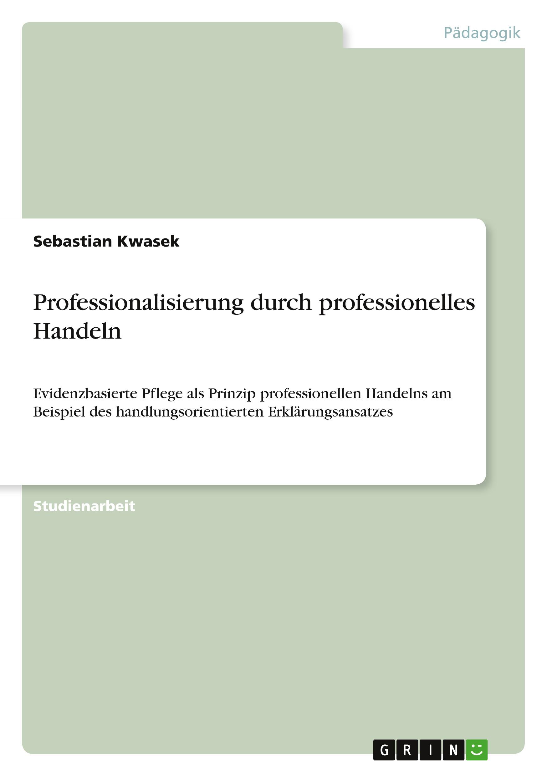 Professionalisierung durch professionelles Handeln