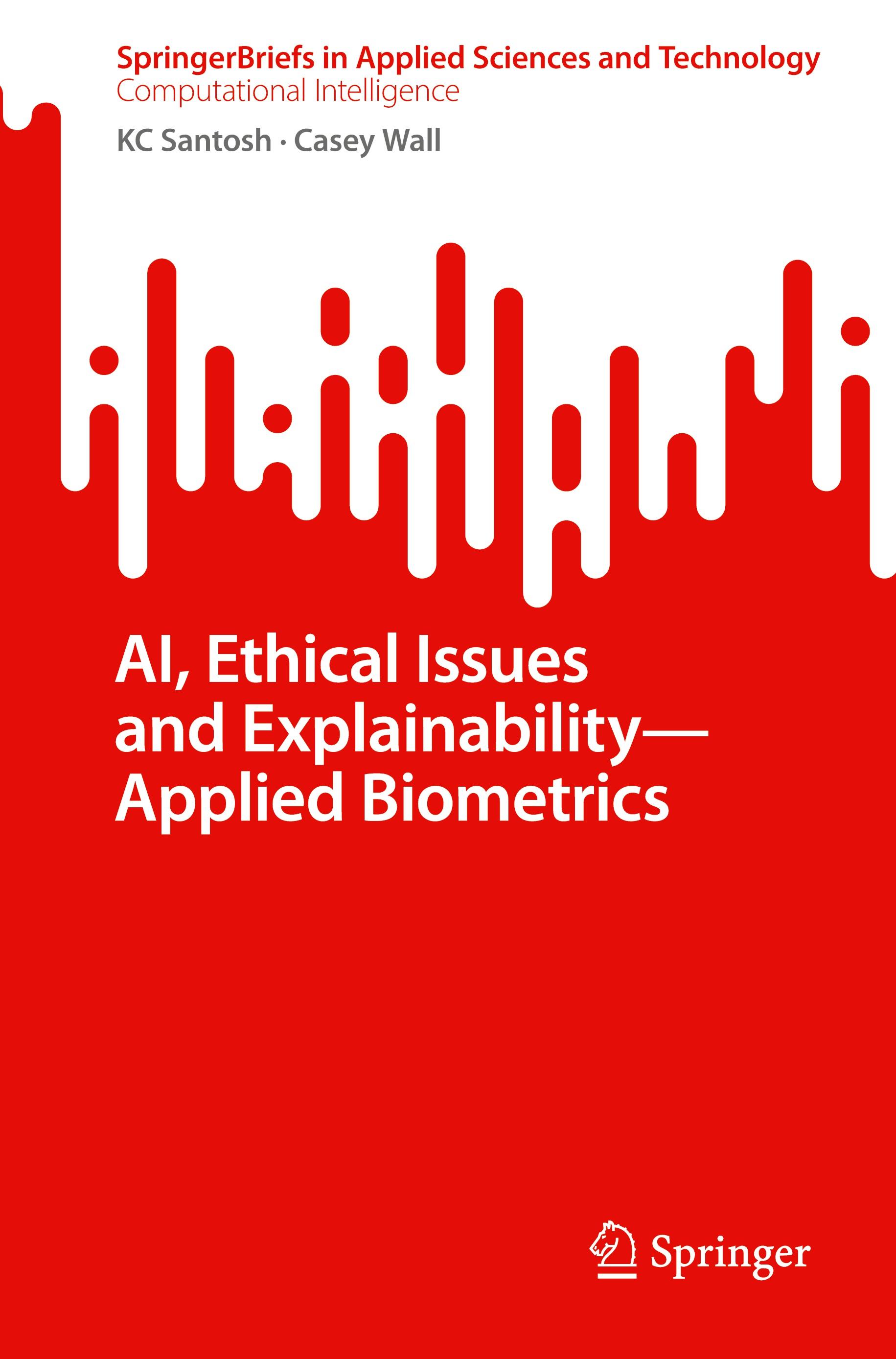 AI, Ethical Issues and Explainability-Applied Biometrics