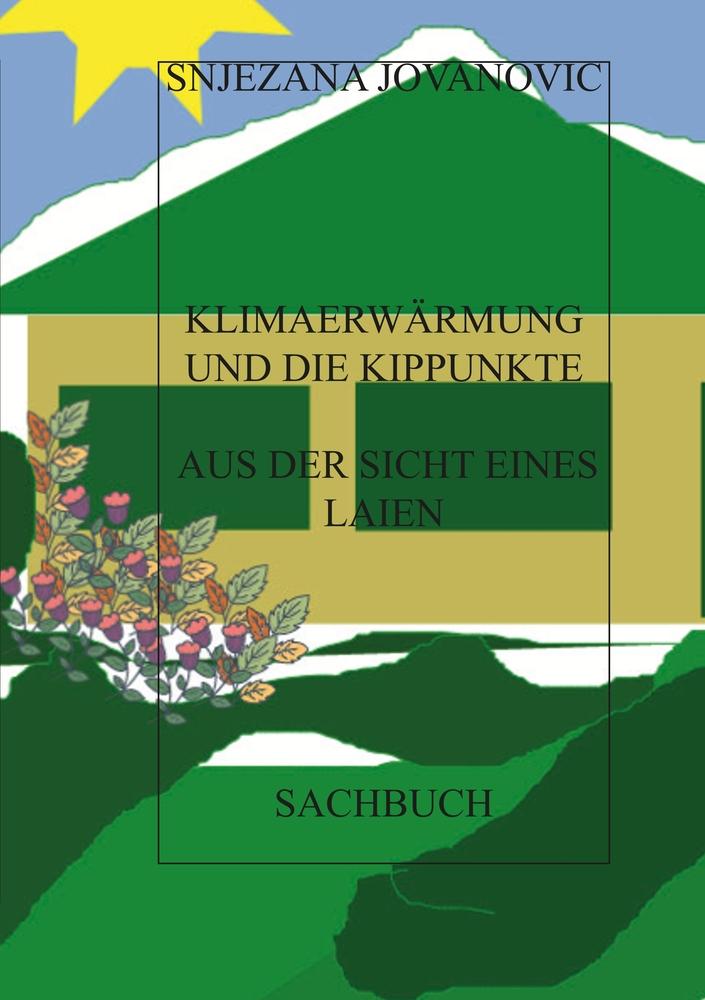 Klimaerwärmung und die Kippunkte aus der Sicht eines Laien