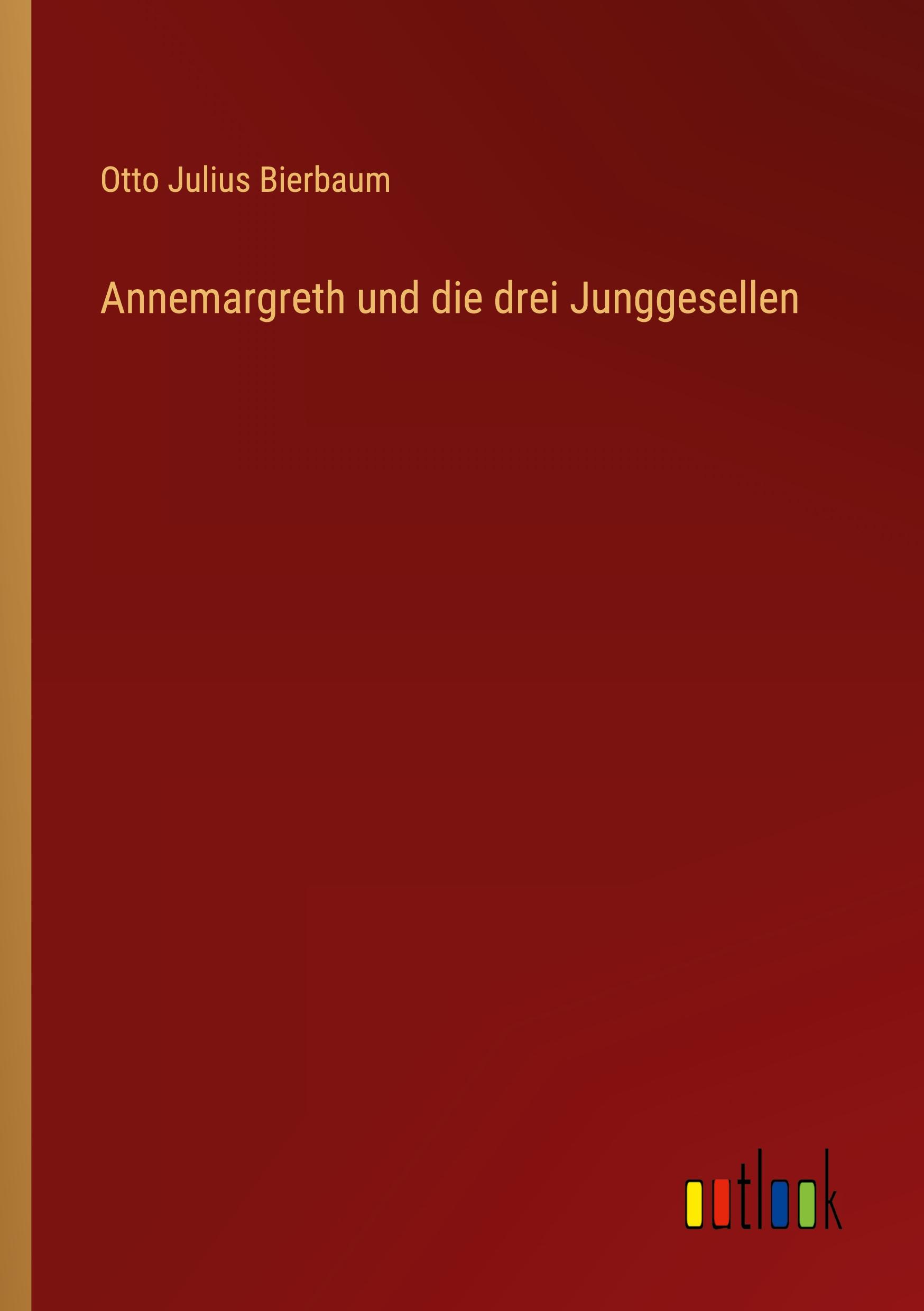 Annemargreth und die drei Junggesellen