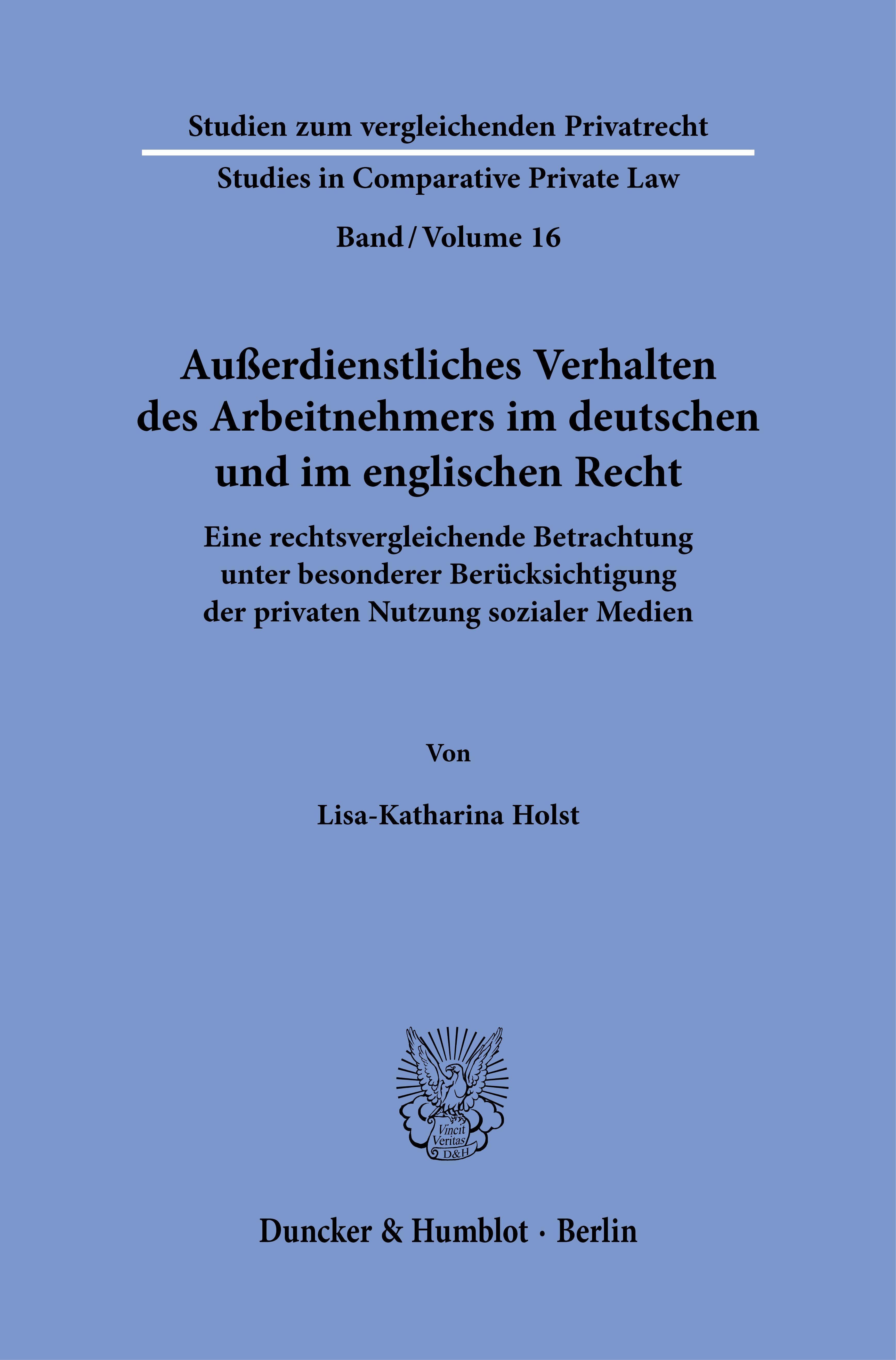 Außerdienstliches Verhalten des Arbeitnehmers im deutschen und im englischen Recht.