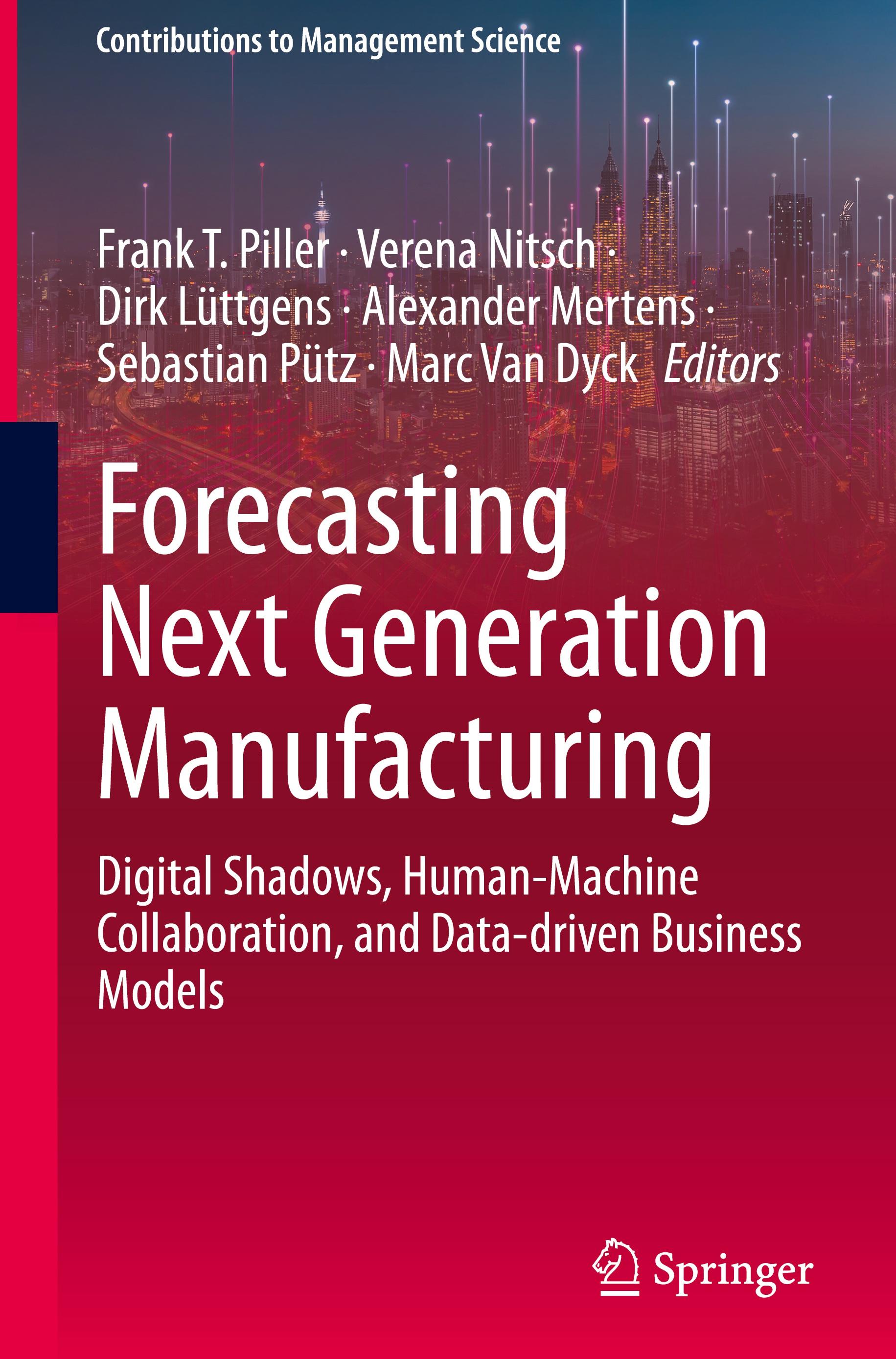 Forecasting Next Generation Manufacturing