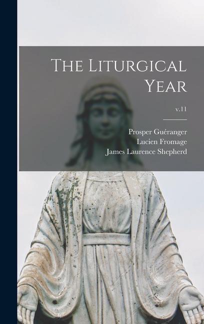 The Liturgical Year; v.11