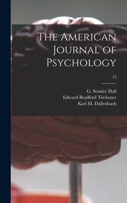 The American Journal of Psychology; 13