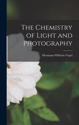 The Chemistry of Light and Photography